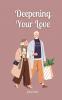 Deepening Your Love