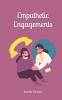 Empathetic Engagements