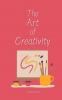 The Art of Creativity