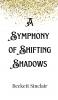A Symphony of Shifting Shadows