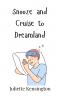 Snooze and Cruise to Dreamland