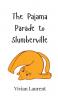The Pajama Parade to Slumberville