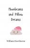 Moonbeams and Pillow Dreams