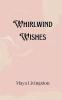 Whirlwind Wishes