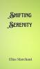 Shifting Serenity