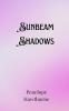Sunbeam Shadows