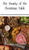 The Bounty of the Christmas Table