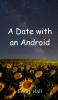 A Date with an Android