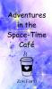 Adventures in the Space-Time Café