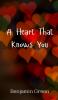 A Heart That Knows You