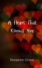 A Heart That Knows You