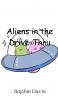 Aliens in the Drive-Thru