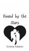 Bound by the Stars