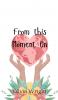 From this Moment On