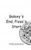 Galaxy's End Pizza's Start