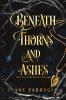 Beneath Thorns and Ashes