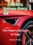 The Alfa Romeo Story - The Heart and Soul of Italy