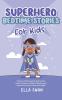 Superhero Bedtime Stories For Kids