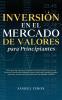 Inversión en el mercado de valores para principiantes