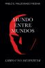 Mundo Entre Mundos