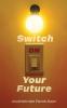 Switch On Your Future