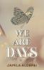We are Days