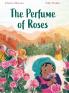 The Perfume of Roses