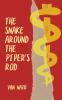 The Snake Around the Piper's Rod