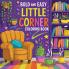 Little Corner Coloring Book Bold & Easy Large Print