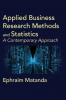 Applied Business Research Methods and Statistics