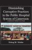 Diminishing Corruptive Practices in the Public Hospital System of Cameroon