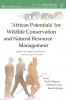 'African Potentials' for Wildlife Conservation and Natural Resource Management