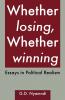 Whether Losing Whether Winning. Essays in Political Realism