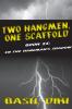 Two Hangmen One Scaffold Book II. In The Hangman's Shadow