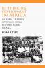 Re-thinking Development in Africa. An Oral History Approach from Botoku Rural Ghana