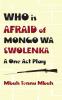 Who is Afraid of Mongo wa Swolenka