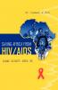 Saving Africa From HIV/AIDS. We Can Do It