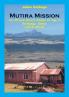 Mutira Mission. An African Church Comes of Age in Kirinyaga Kenya (1912-2012)