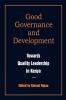 Governance and Development. Toward Quality Leadership in Kenya