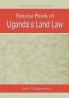 Source Book of Uganda's Land Law