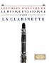 Les Chefs-d'oeuvre de la Musique Classique pour la Clarinette