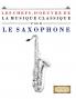 Les Chefs-d'oeuvre de la Musique Classique pour le Saxophone