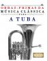 Obras-Primas da Música Clássica para a Tuba