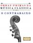 Obras-Primas da Música Clássica para o Contrabaixo
