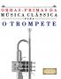 Obras-Primas da Música Clássica para o Trompete