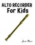 Alto Recorder for Kids