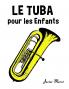 Le Tuba pour les enfants