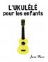 L'Ukulélé pour les enfants