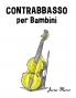 Contrabbasso per Bambini