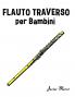 Flauto Traverso per Bambini